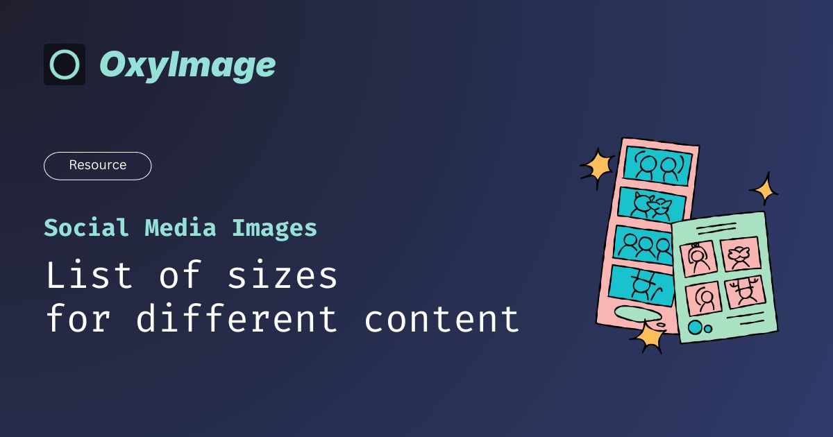 List of Social Media Image Sizes - OxyImage